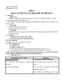 Giáo án Tin học 7 - Tiết 17, Bài 4: Sử dụng các hàm để tính toán - Năm học 2010-2011