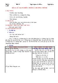 Giáo án Tin học 8 - Tiết 12, Bài 4: Sử dụng biến trong chương trình - Năm học 2010-2011 - Lê Hoàng Minh