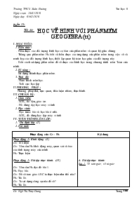 Giáo án Tin học 8 - Tiết 44: Học vẽ hình với phần mềm Geogebra (Tiếp theo) - Năm học 2009-2010 - Ngô Thị Thùy Dung