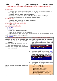 Giáo án Tin học 8 - Tiết 6, Bài thực hành 1: Làm quen với Turbo Pascal - Năm học 2010-2011 - Lê Hoàng Minh