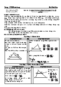 Giáo án Hình học 8 - Tiết 38, Bài 2: Định lý đảo và hệ quả của định lý Ta-lét - Bùi Văn Kiên