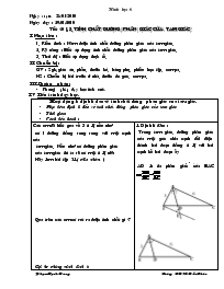 Giáo án Hình học 8 - Tiết 40, Bài 3: Tính chất đường phân giác của tam giác - Năm học 2009-2010 - Phạm Mạnh Hùng