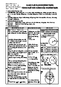 Giáo án Hình học 9 - GV: Nguyễn Tấn Thế Hoàng - Tiết 20: Sự xác định đường tròn. Tính chất đối xứng của đường tròn